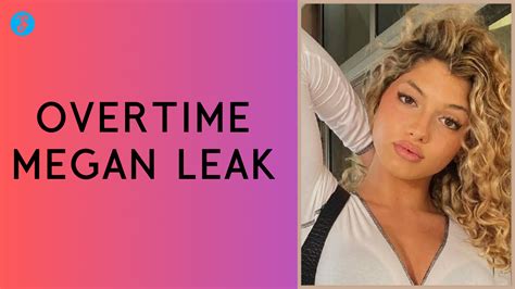 overtime megan leak head|Overtime Megan Leaks: The Controversial Revelations Unearthed